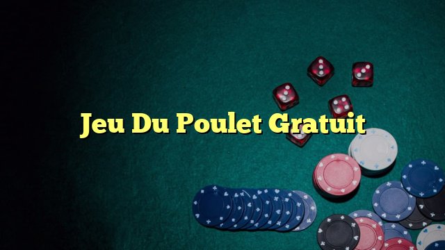 Decouvrez le Jeu du Poulet Casino en Ligne : Stratégies et Astuces pour Gagner